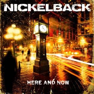 Nickelback: Here And Now