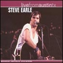 Earle, Steve: Live From Austin , TX