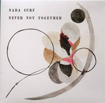 Nada Surf: Never Not Together
