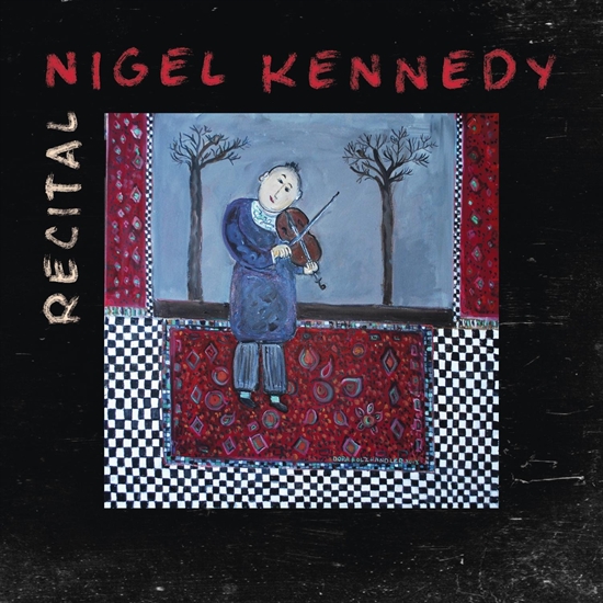 Kennedy, Nigel: Recital (CD)