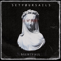 Setyøursails: Nightfall (CD)