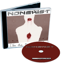 Nonexist: Like the Fearless Hunter (CD)