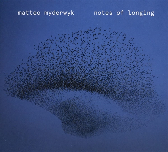 Matteo Myderwyk - Notes of Longing - CD