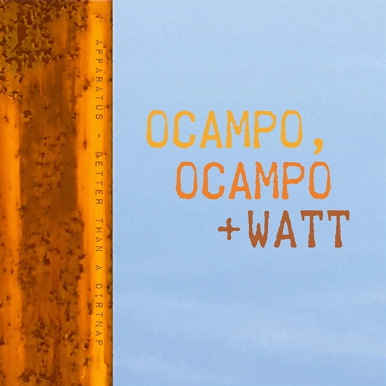 Ocampo, Ocampo + Watt: Better Than A Dirt Nap (Vinyl)