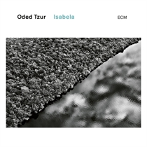 Tzur, Oded: Isabela (CD)