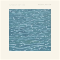 Weder, Oliver Patrice: The Pool Project Ltd. (Vinyl)
