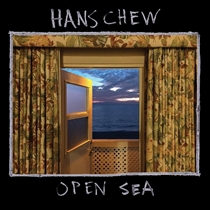 Chew, Hans: Open Sea (Vinyl)