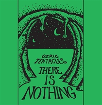 Ozric Tentacles: There Is Nothing (CD)