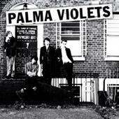 Palma Violets: 180 (Vinyl/CD)