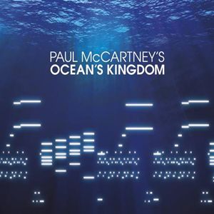 McCartney, Paul: Ocean\'s Kingdom