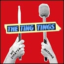 The Ting Tings - We started Nothing (CD)