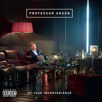 Professor Green: At Your Inconvenience