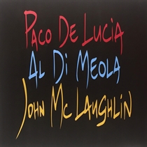 Lucia, Paco De, John Mclaughlin, Al Di Meola: Guitar Trio (Vinyl)