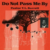 Pastor T.L. Barrett & The Youth For Christ Choir: Do Not Pass Me by Vol. 1 (Vinyl)