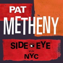 Pat Metheny - Side-Eye NYC (V1.IV) - CD