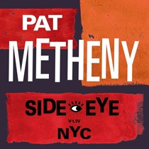 Pat Metheny - Side-Eye NYC (V1.IV)(Vinyl) (Vinyl)