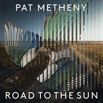 Pat Metheny - Road to the Sun (2LP) - LP VINYL