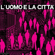 Umiliani, Piero: L'uomo E La Citta (Vinyl)