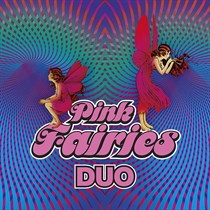 Pink Fairies, The: Duo (CD)