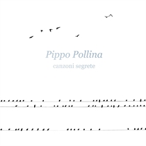 Pollina, Pippo: Canzoni Segrete (CD)