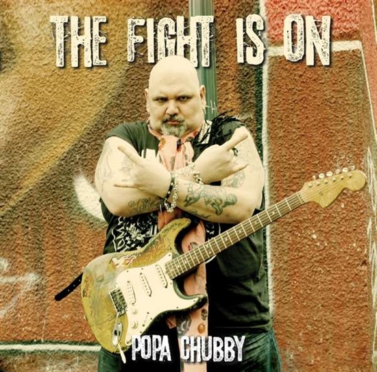 Popa Chubby: Fight Is On (Vinyl)