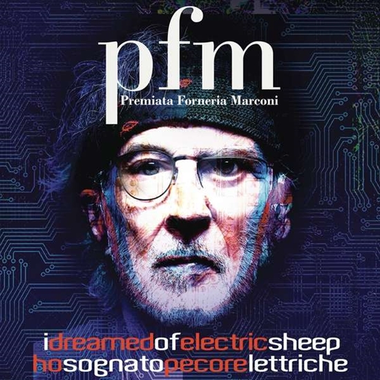 Premiata Forneria Marconi: I Dreamed Of Electric Sheep (2xVinyl+2xCD)