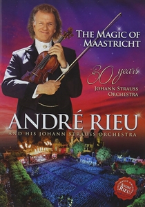 ANDRÉ RIEU, JOHANN STRAUSS ORCHESTRA - THE MAGIC OF MAASTRICHT - 30 YEARS OF THE JOHANN STRAUSS ORCHESTRA (DVD)