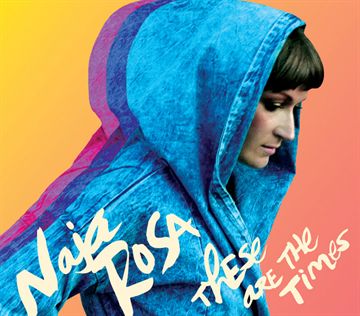 Naja Rosa: These Are The Times (Vinyl)