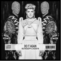 Robyn & Röyksopp: Do It Again (CD)