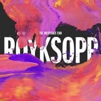 R yksopp - The Inevitable End - CD