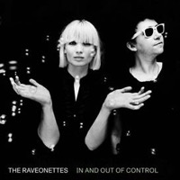 The Raveonettes: In And Out Of Control (CD)