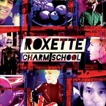Roxette: Charm School (CD)