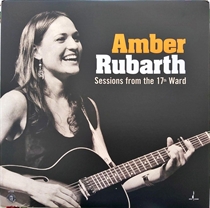 RUBARTH, AMBER: SESSIONS FROM THE 17TH WARD (VINYL)