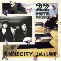 22-Pistepirkko: Rumble City, Lala Land (2xVinyl)