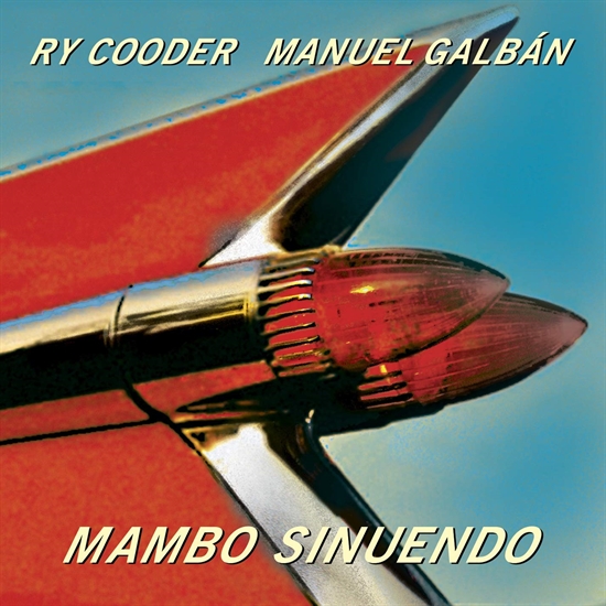 Ry Cooder & Manuel Galb n - Mambo Sinuendo (Vinyl Ltd.) - LP VINYL