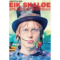 Poulsen, Jan: Eik Skaløe - Spejder og steppeulv (Bog)