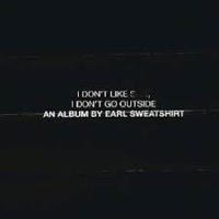 Earl Sweatshirt: I Don’t Like Shit, I Don’t Go Outside (CD)