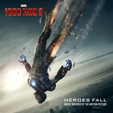 Soundtrack: Iron Man 3 - Heroes Fall