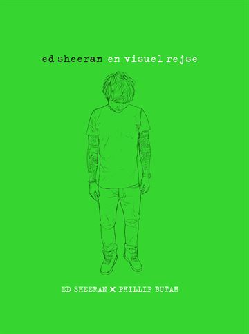 Ed Sheeran – En Visuel Rejse (Bog)
