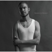 Loveless, Shaka: Shaka Loveles