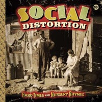 Social Distortion: Hard Times And Nursery Rhymes (CD)