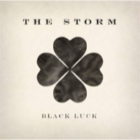 Storm, The: Black Luck
