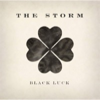 Storm, The: Black Luck
