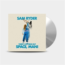 Sam Ryder - There s Nothing But Space, Man - CD