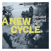 Sepalot Quartet: A New Cycle (Vinyl)