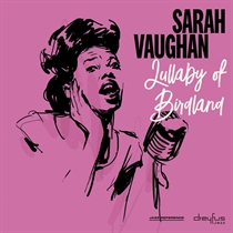 Sarah Vaughan - Lullaby of Birdland (Vinyl) - LP VINYL
