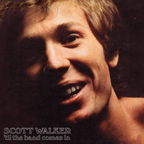Walker, Scott: Til The Band Comes In (Vinyl)