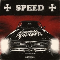 Scumbag Millionaire: Speed (Vinyl)
