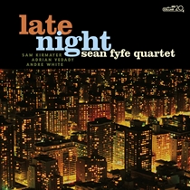Sean Fyfe Quartet: Late Night (CD)