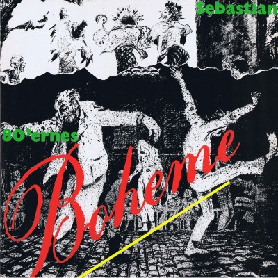 emne Tæmme sjældenhed Sebastian: 80'ernes Boheme (Vinyl)